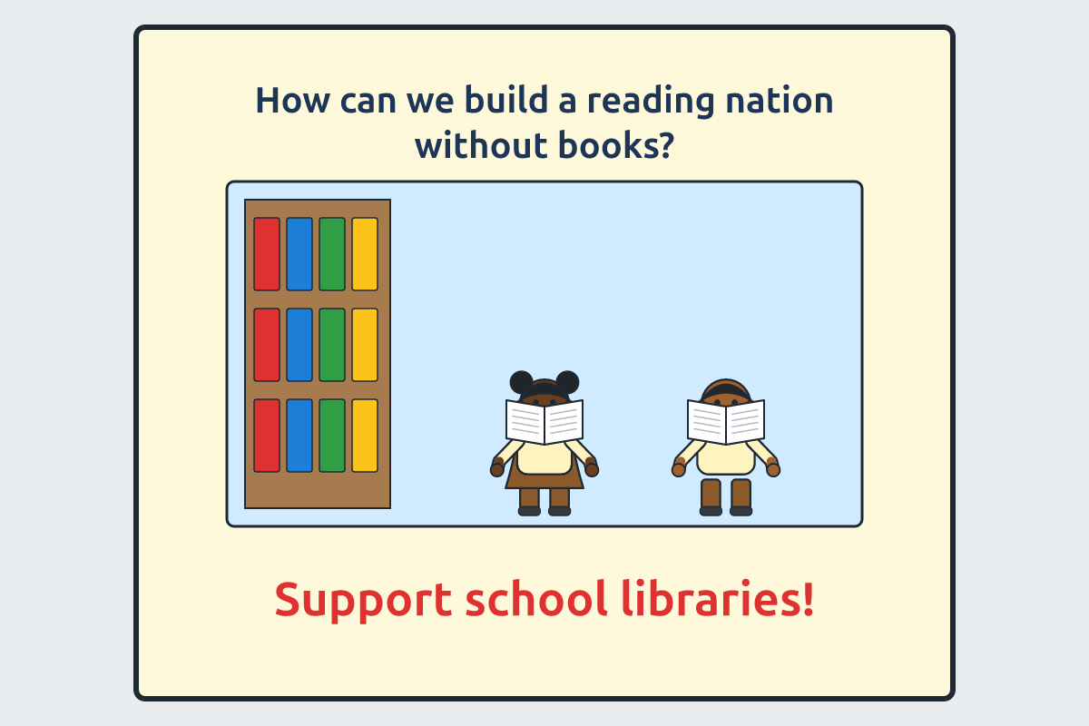 A poster urging people to support school libraries